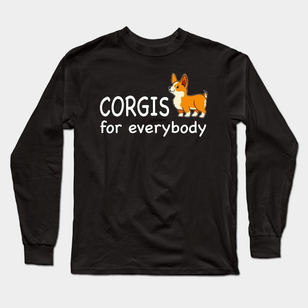 Corgis for everybody Long Sleeve T-Shirt by Seraphine